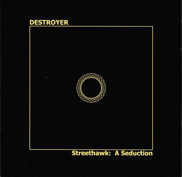 Destroyer (4) - Streethawk: A Seduction (CD, Album, RE, Dig)