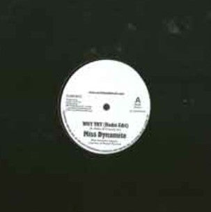Miss Dynamite* - Why Try (12")