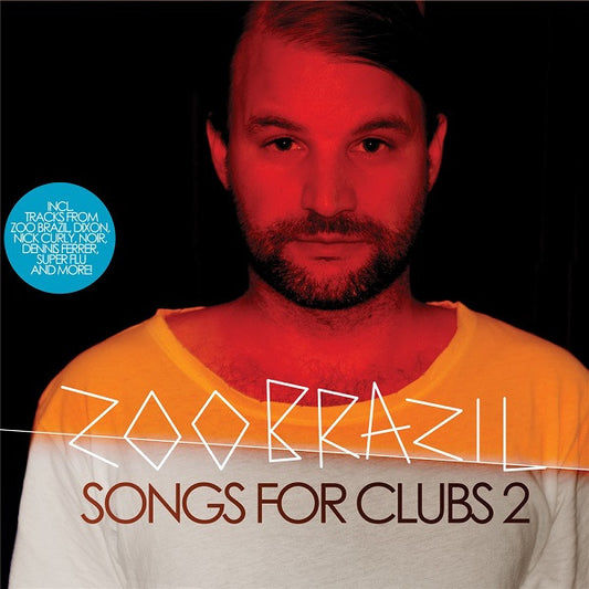 Zoo Brazil - Songs For Clubs 2 (CD, Mixed)