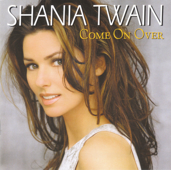 Shania Twain - Come On Over (CD, Album, RE, Uni)