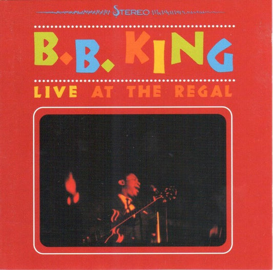 B.B. King - Live At The Regal (CD, Album, RE, RM)