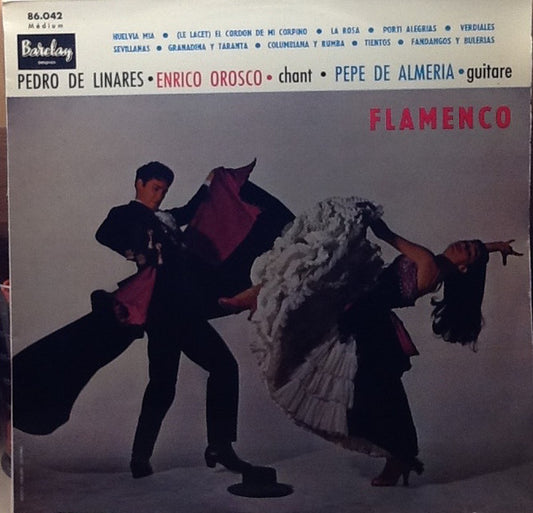 Pedro De Linares, Enrico Orosco, Pepe De Almeria - Flamenco (LP, Album)