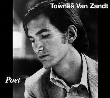Various - Poet A Tribute To Townes Van Zandt (CD, Album, RE, Dig)