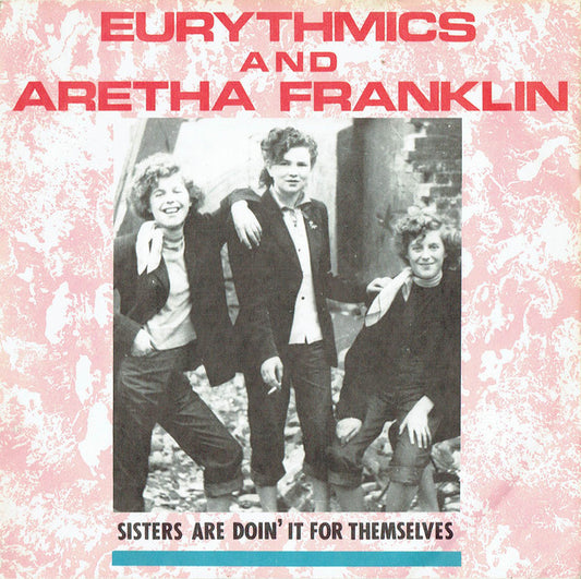 Eurythmics And Aretha Franklin - Sisters Are Doin' It For Themselves (7", Pin)