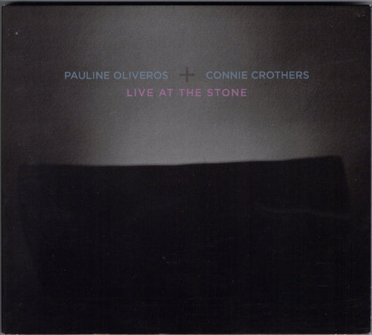 Pauline Oliveros + Connie Crothers - Live At The Stone (CD, Album)