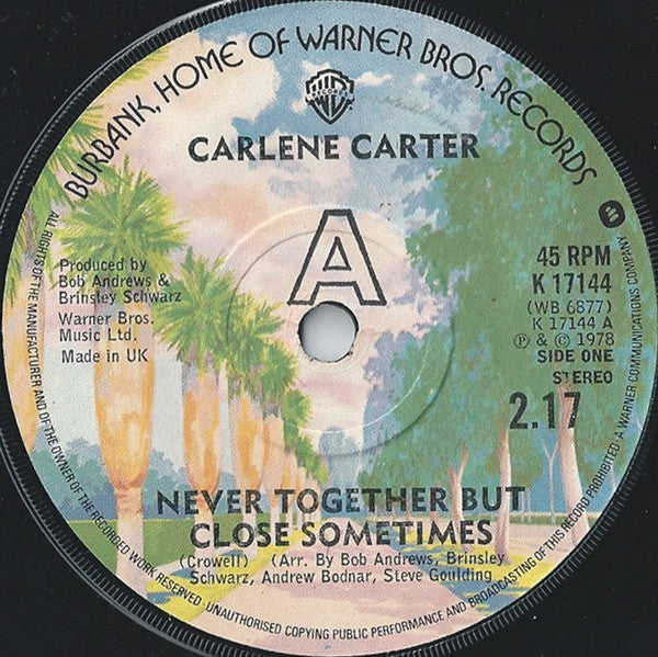 Carlene Carter - Never Together But Close Sometimes (7", Single, Com)
