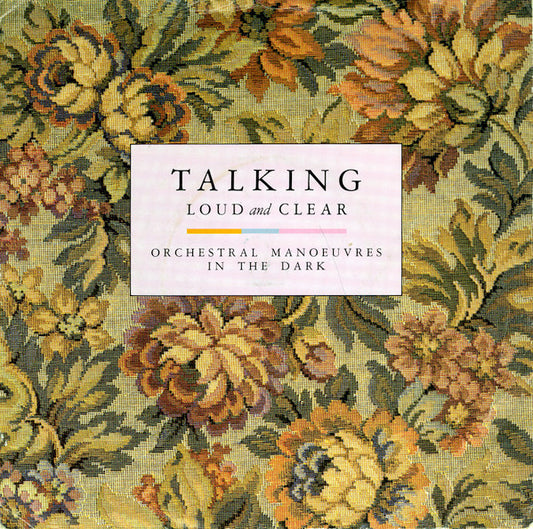 Orchestral Manoeuvres In The Dark - Talking Loud And Clear (7", Single, Mat)