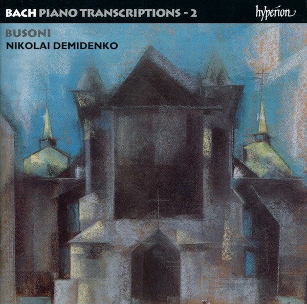 Bach* - Busoni*, Nikolai Demidenko - Bach • Piano Transcriptions - 2 (CD, Album, RE)