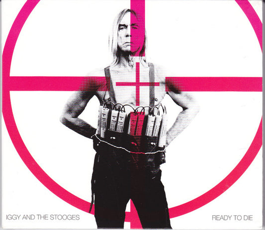 Iggy And The Stooges* - Ready To Die (CD, Album, Dig)