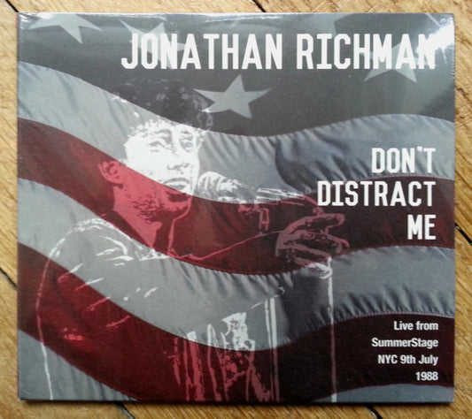Jonathan Richman - Don't Distract Me (Live From SummerStage NYC 9th July 1988) (CD, Album, Unofficial)