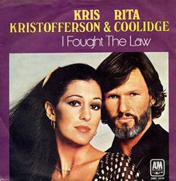 Kris Kristofferson & Rita Coolidge - I Fought The Law (7")