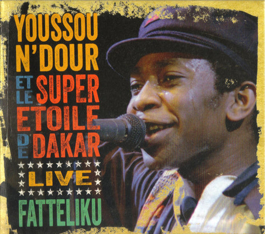 Youssou N'Dour Et Le Super Etoile De Dakar - Live - Fatteliku (CD, RE, RM)