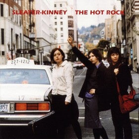 Sleater-Kinney - The Hot Rock (CD, Album, RE, RM)