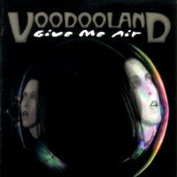 Voodooland - Give Me Air (CD)
