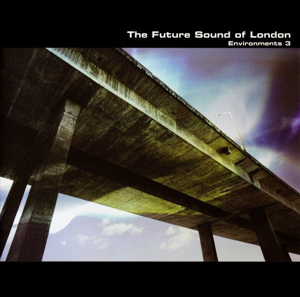 The Future Sound Of London - Environments 3 (CD, Album)