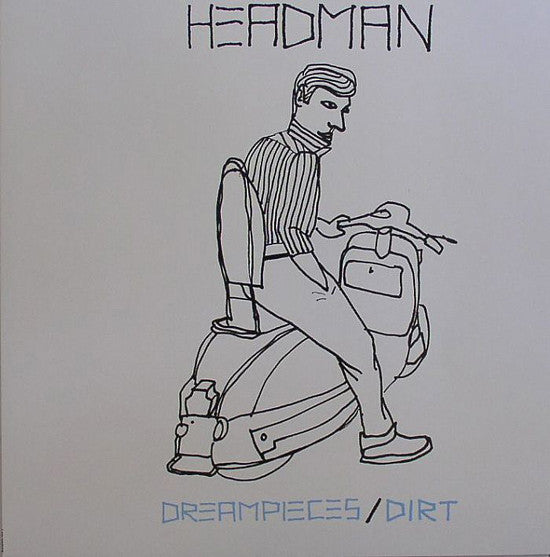 Headman (2) - Dreampieces/Dirt (12")