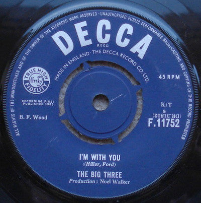 The Big Three - I'm With You (7", Single)