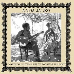 Josephine Foster & The Victor Herrero Band - Anda Jaleo (CD, Album)