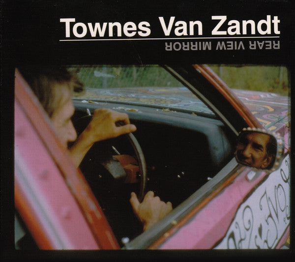 Townes Van Zandt - Rear View Mirror (CD, Album, RE, Dig)