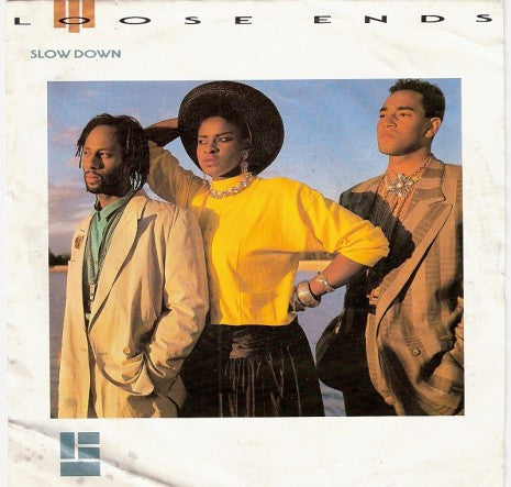 Loose Ends - Slow Down (7", Single)