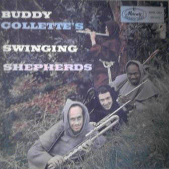 Buddy Collette & The Four Swinging Shepherds* - Buddy Collette's Swinging Shepherds (LP, Album, Mono)