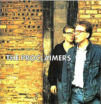 The Proclaimers - I'm Gonna Be (500 Miles) (12