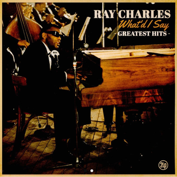 Ray Charles - What'd I Say - Greatest Hits - (2xLP, Comp)