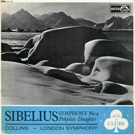Sibelius*, Collins* - London Symphony* - Symphony No 4, Pohjola's Daughter  (LP, Album, Mono, RE)