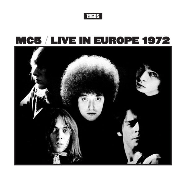 MC5 - Live In Europe 1972  (LP, Unofficial)