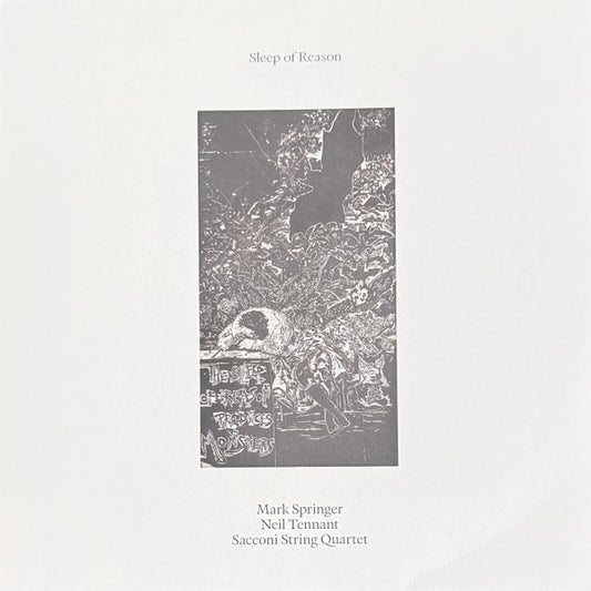 Mark Springer (3), Neil Tennant, The Sacconi Quartet - Sleep Of Reason (2xLP, Album)