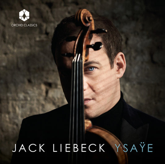 Jack Liebeck, Ysaÿe* - Ysaÿe (CD, Album)