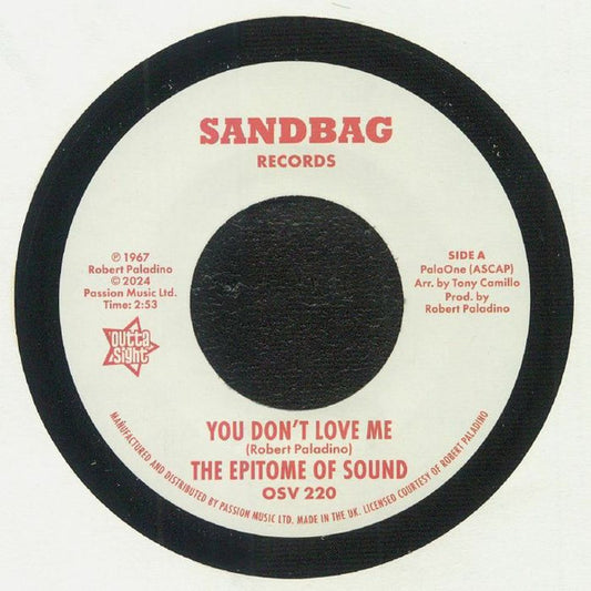 The Epitome Of Sound* - You Don't Love Me / Where Were You (7", Single)