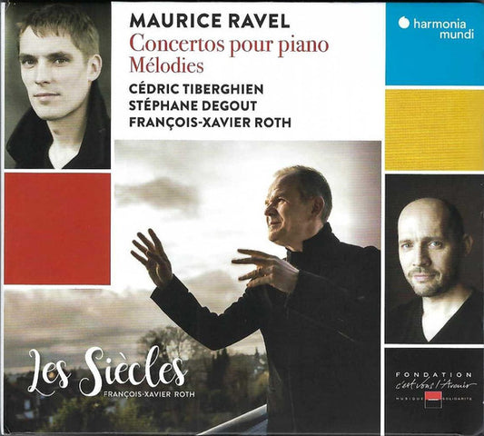 Maurice Ravel - Cédric Tiberghien, Stéphane Degout, François-Xavier Roth, Les Siècles - Concertos Pour Piano / Mélodies (CD, Album)