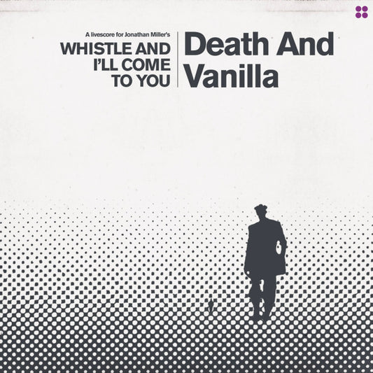 Death And Vanilla - A livescore for Jonathan Miller's WHISTLE AND I'LL COME TO YOU (LP, Ltd, Whi)