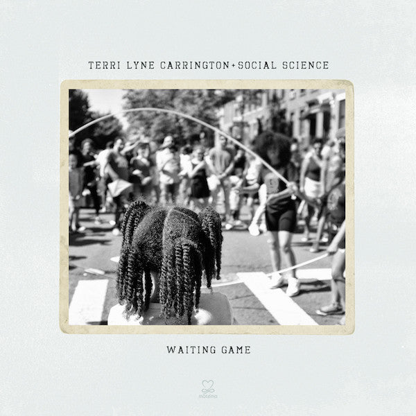 Terri Lyne Carrington + Social Science - Waiting Game (2xLP, Album)