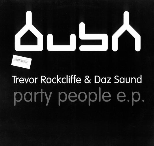 Trevor Rockcliffe & Daz Saund - Party People E.P. (12", EP)