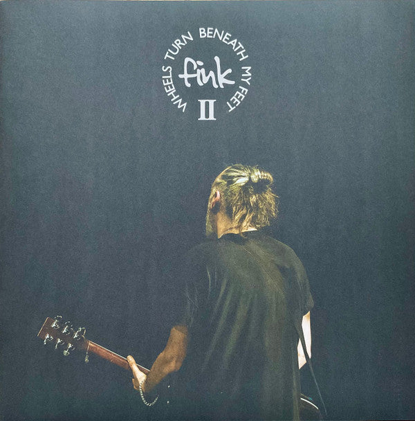 Fink - Wheels Turn Beneath My Feet II (2xLP, Album)