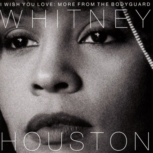 Whitney Houston - I Wish You Love: More From The Bodyguard (CD, Comp)