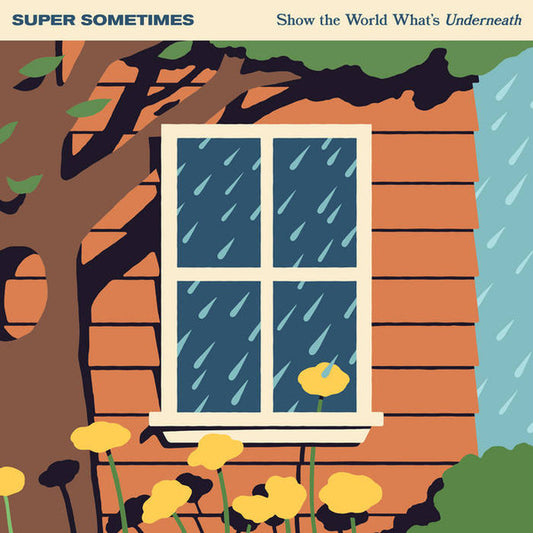 Super Sometimes - Show The World What’s Underneath  (CD, Album)