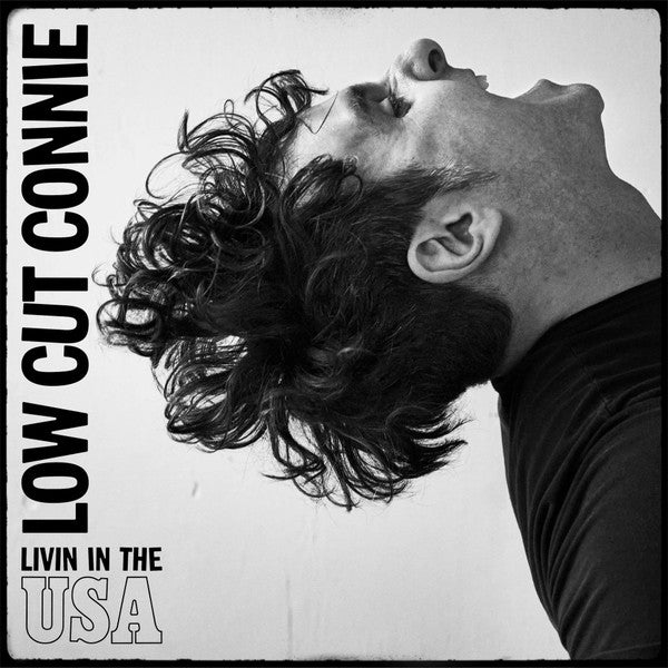 Low Cut Connie - Livin In The USA (LP, Album)