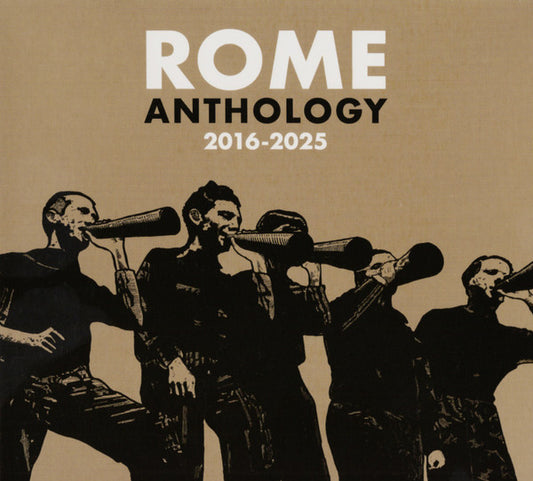 Rome (4) - Anthology 2016-2025 (CD, Comp)