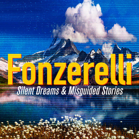 Fonzerelli - Silent Dreams & Misguided Stories (CD, Album, Dig)
