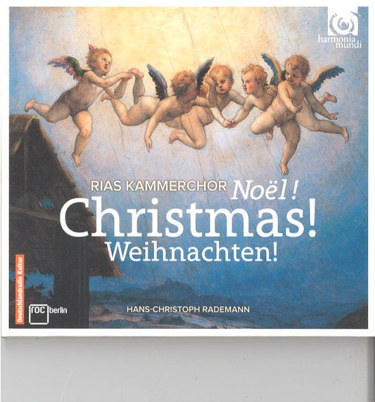RIAS Kammerchor*, Hans-Christoph Rademann - Noël! Christmas! Weihnachten! (CD)