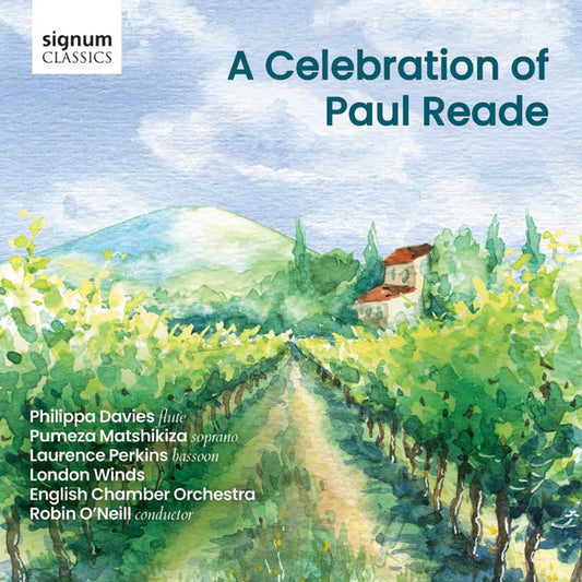 Paul Reade - Philippa Davies, Pumeza Matshikiza, Laurence Perkins, London Winds, English Chamber Orchestra, Robin O'Neill - A Celebration Of Paul Reade (CD, Album)