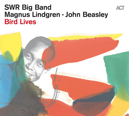 SWR Big Band - Magnus Lindgren - John Beasley - Bird Lives (CD, Album)