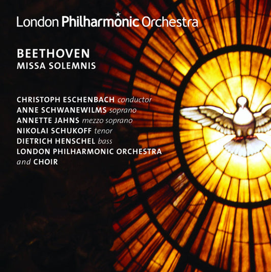 Beethoven* - Christoph Eschenbach, Anne Schwanewilms, Annette Jahns, Nikolai Schukoff, Dietrich Henschel, London Philharmonic Orchestra And Choir* - Missa Solemnis (CD, Album)