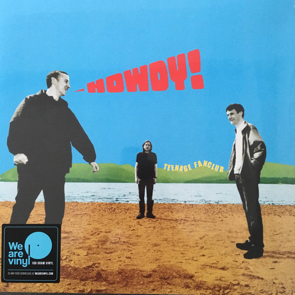 Teenage Fanclub - Howdy! (LP, Album, RE, RM, 180 + 7", Ltd)