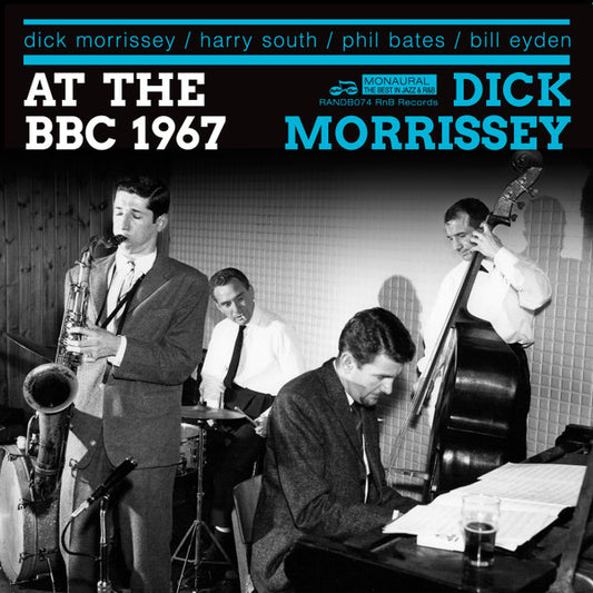 Dick Morrissey* - At The BBC 1967 (There And Then And Sounding Great) (CD, Album, Mono)