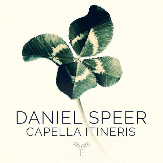 Daniel Speer (2) – Capella Itineris - Ein Vierfaches Musikalisches Kleeblatt (CD)