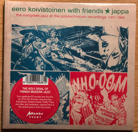 Eero Koivistoinen With Friends - Jappa - The Complete Jazz At The Polytechnicum Recordings 1967–1968 (CD, Comp)